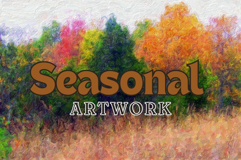 Incorporate Seasonal Artwork